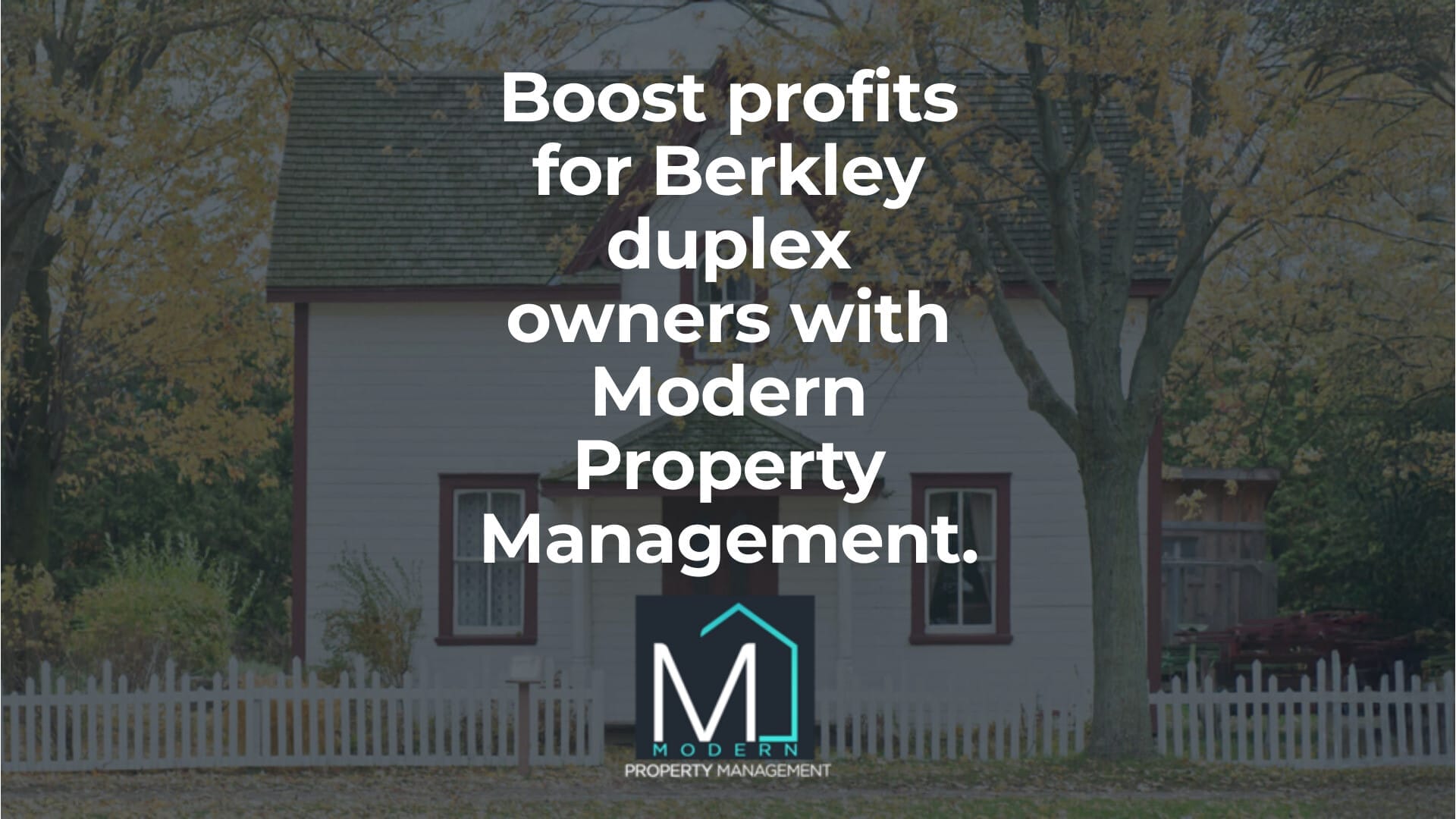 Maximizing Profitability for Berkley Duplex Owners
