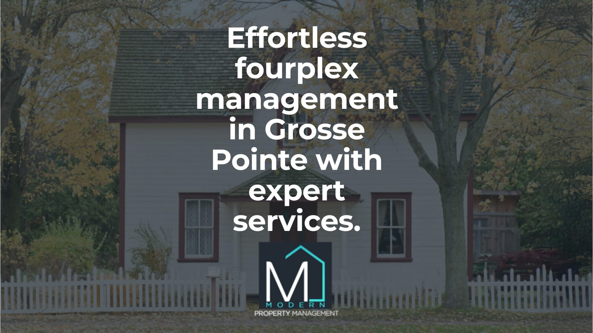 Streamlined Solutions for Residential Fourplex Management in Grosse Pointe, MI